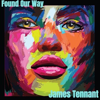 Found Our Way by James Tennant Download