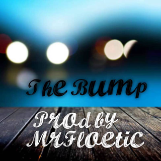 The Bump by Mr Floetic Download