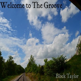 Welcome To The Groove by Block Taylor Download