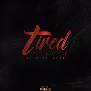 Tired by Preppy Download