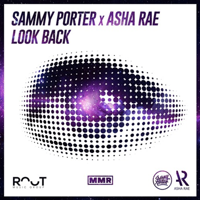  Sammy Porter X Asha Rae - Look Back (Radio Edit)
