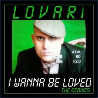 I Wanna Be Loved by Lovari Download