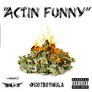 Actin Funny by Hotboy Mula Download