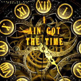 I Ain Got The Time by Lil Cory Download