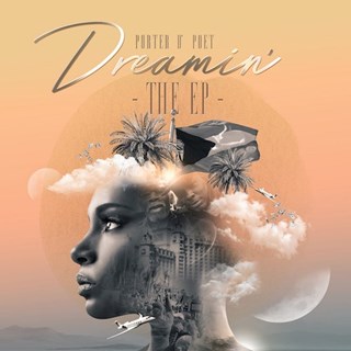 Dreamin by Porter Dpoet ft Joseph Loren Download