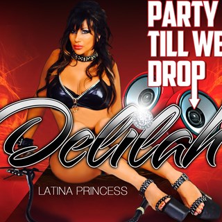 Party Til We Drop by Delilah Latina Princess Download
