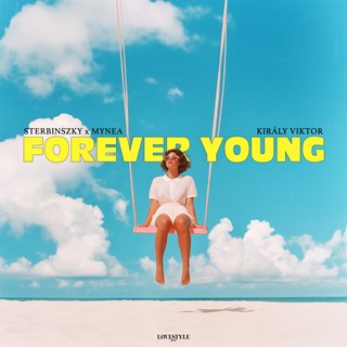 Forever Young by Sterbinszky X Mynea & Király Viktor Download
