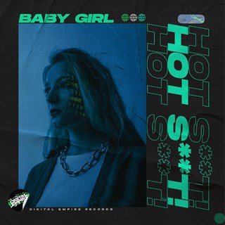 Baby Girl by Hot Shit Download