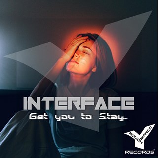 Get You To Stay by Interface Download