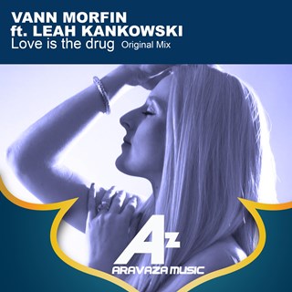 Love Is The Drug by Vann Morfin Download
