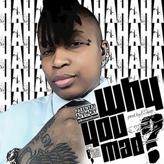 Why You Mad by ABYSS Download