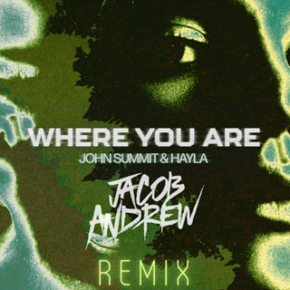 Where You Are by John Summit & Hayla Download