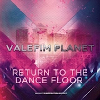 Return To The Dance Floor by Valefim Planet Download