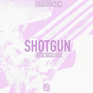Shotgun by Dirtystack ft Tima Dee Download