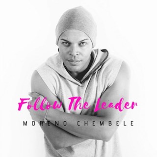 Follow The Leader by Moreno Chembele Download