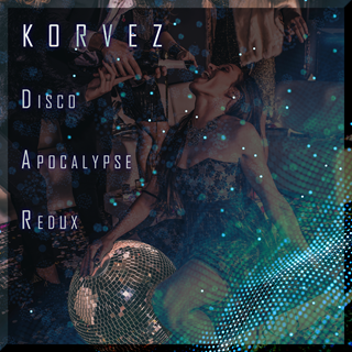 Disco Apocalypse Redux by Korvez Download