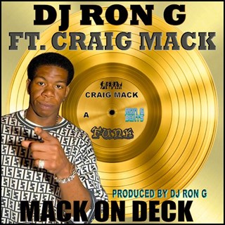 Mack On Deck by DJ Ron G ft Craig Mack Download