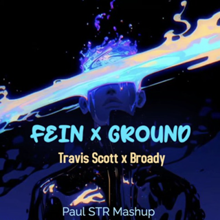 Fein X Ground by Travis Scott X Broady Download