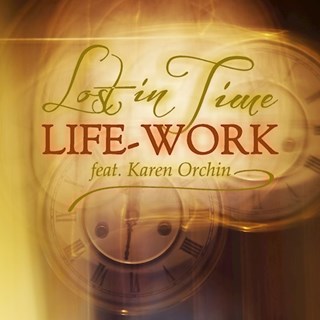 Lost In Time by Lifework ft Karen Orchin Download