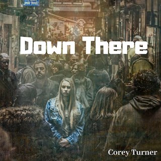 Down There by Corey Turner Download