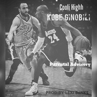 Kobe Ginobli by Cooli Highh Download