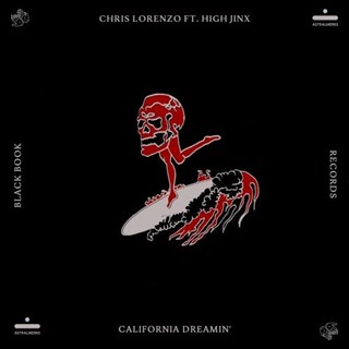 California Dreamin by Chris Lorenzo ft High Jinx Download