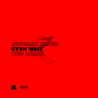 Cyah Wait by Erphaan Alves Download