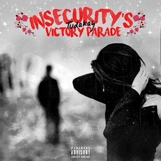 Insecuritys Victory Parade by Tudakay Download