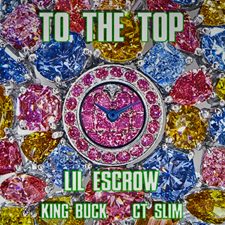 To The Top by Lil Escrow Download