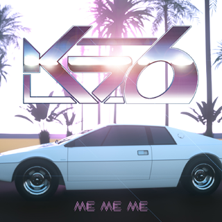 Me Me Me by K76 Download