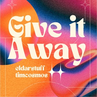 Give It Away by Eldar Stuff, Tim Cosmos Download