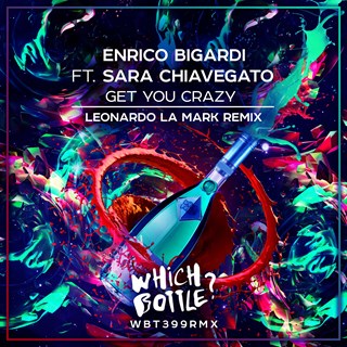Get You Crazy by Enrico Bigardi ft Sara Chiavegato Download