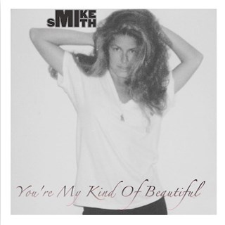 Youre My Kind Of Beautiful by Mike Smith Download