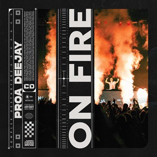 On Fire by Proa Deejay Download