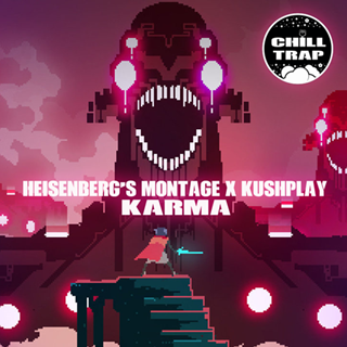 Karma by Heisenbergs Montage X Kusha Download
