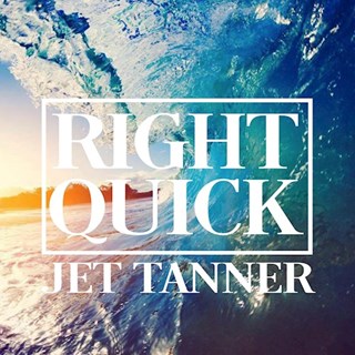 Right Quick by Jet Tanner Download