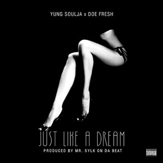 Just Like A Dream by Ys ft Doe Fresh Download