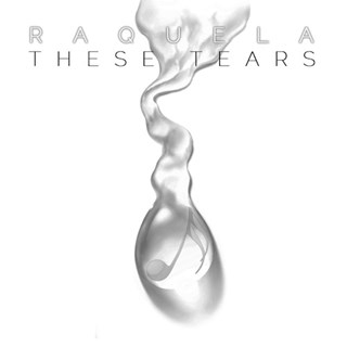 These Tears by Raquela Download