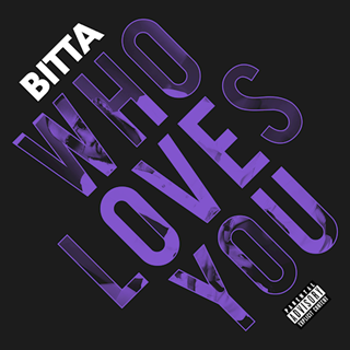Who Loves You by Bitta Download