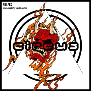 No Manners by Shapes ft Virus Syndicate Download
