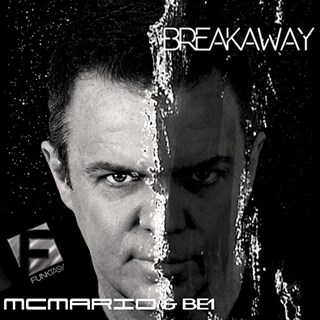 Breakaway by Mc Mario ft Be1 Download