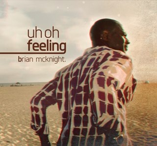 Uh Oh Feeling by Brian Mcknight Download