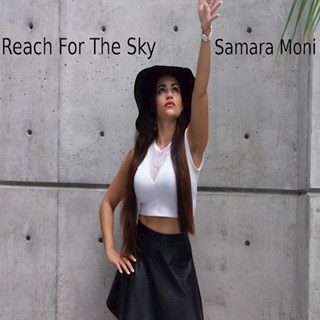 Reach For The Sky by Samara Moni Download