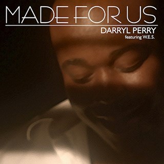 Made For Us by Darryl Perry ft Wes Download