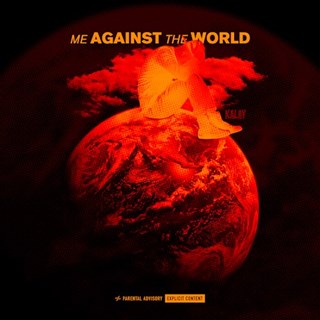 Me Against The World by Kalay Download