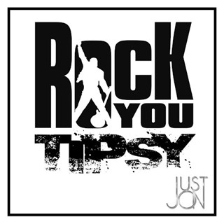 We Will Rock You Tipsy by Queen X J Kwon Download