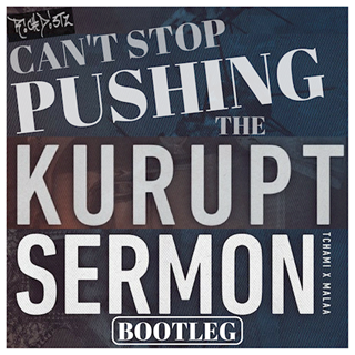 Cant Stop The Kurupt Sermon by Tchami & Malaa vs Klaaze & Sam Koxx Download