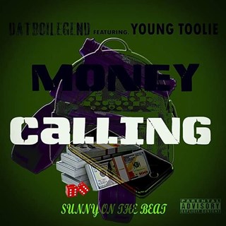 Money Calling by Datboilegend ft Young Toolie Download