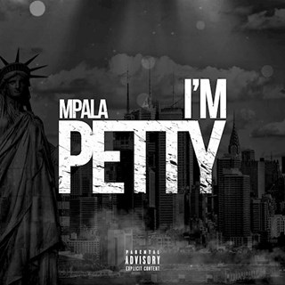 Im Petty by Mpala Download