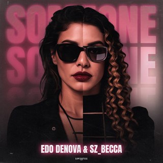Someone by Edo Denova & Szbecca Download